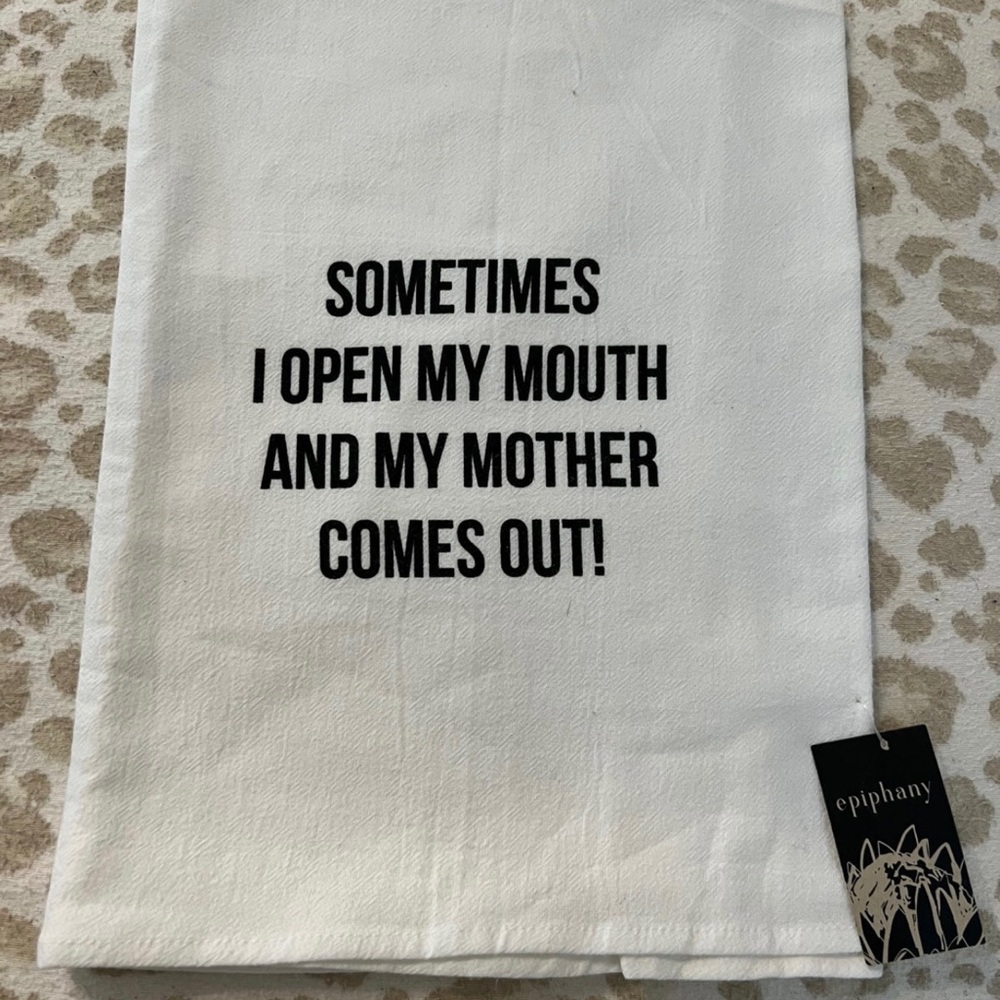 Cute Kitchen towel with funny but true saying!